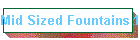 Mid Sized Fountains 1